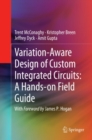 Variation-Aware Design of Custom Integrated Circuits: A Hands-on Field Guide - eBook
