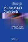 PET and PET/CT Study Guide : A Review for Passing the PET Specialty Exam - Book
