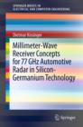 Millimeter-Wave Receiver Concepts for 77 GHz Automotive Radar in Silicon-Germanium Technology - eBook