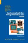 Transforming Health Care Through Information: Case Studies - Book
