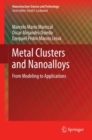Metal Clusters and Nanoalloys : From Modeling to Applications - eBook
