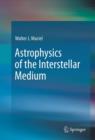 Astrophysics of the Interstellar Medium - eBook