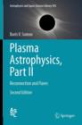 Plasma Astrophysics, Part II : Reconnection and Flares - eBook