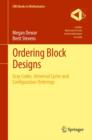 Ordering Block Designs : Gray Codes, Universal Cycles and Configuration Orderings - eBook