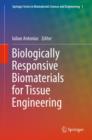 Biologically Responsive Biomaterials for Tissue Engineering - eBook