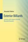 Exterior Billiards : Systems with Impacts Outside Bounded Domains - eBook