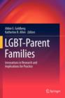 LGBT-Parent Families : Innovations in Research and Implications for Practice - Book