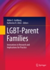 LGBT-Parent Families : Innovations in Research and Implications for Practice - eBook