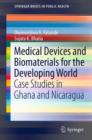 Medical Devices and Biomaterials for the Developing World : Case Studies in Ghana and Nicaragua - eBook