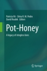 Pot-Honey : A legacy of stingless bees - eBook