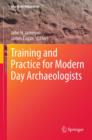 Training and Practice for Modern Day Archaeologists - eBook