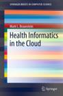 Health Informatics in the Cloud - eBook