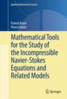 Mathematical Tools for the Study of the Incompressible Navier-Stokes Equations andRelated Models - eBook