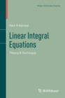 Linear Integral Equations : Theory & Technique - Book