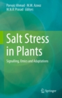 Salt Stress in Plants : Signalling, Omics and Adaptations - eBook