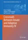 Crossroads Between Innate and Adaptive Immunity IV - eBook