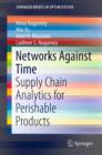 Networks Against Time : Supply Chain Analytics for Perishable Products - eBook