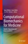Computational Biomechanics for Medicine : Models, Algorithms and Implementation - eBook