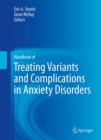 Handbook of Treating Variants and Complications in Anxiety Disorders - eBook