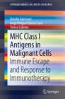 MHC Class I Antigens In Malignant Cells : Immune Escape And Response To Immunotherapy - eBook