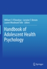 Handbook of Adolescent Health Psychology - eBook