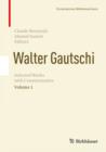 Walter Gautschi, Volume 1 : Selected Works with Commentaries - eBook