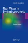 Near Misses in Pediatric Anesthesia - eBook