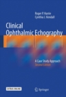 Clinical Ophthalmic Echography : A Case Study Approach - Book