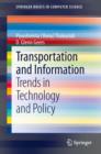 Transportation and Information : Trends in Technology and Policy - eBook