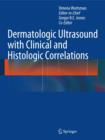 Dermatologic Ultrasound with Clinical and Histologic Correlations - Book