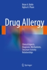 Drug Allergy : Clinical Aspects, Diagnosis, Mechanisms, Structure-Activity Relationships - eBook