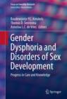 Gender Dysphoria and Disorders of Sex Development : Progress in Care and Knowledge - eBook