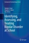 Identifying, Assessing, and Treating Bipolar Disorder at School - eBook