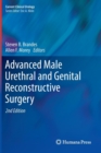 Advanced Male Urethral and Genital Reconstructive Surgery - Book
