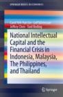 National Intellectual Capital and the Financial Crisis in Indonesia, Malaysia, The Philippines, and Thailand - eBook