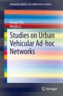 Studies on Urban Vehicular Ad-hoc Networks - eBook