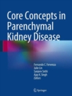 Core Concepts in Parenchymal Kidney Disease - Book