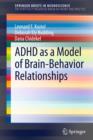 ADHD as a Model of Brain-Behavior Relationships - eBook
