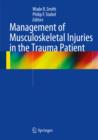 Management of Musculoskeletal Injuries in the Trauma Patient - eBook