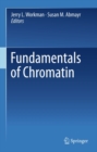 Fundamentals of Chromatin - eBook