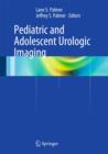 Pediatric and Adolescent Urologic Imaging - Book