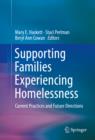 Supporting Families Experiencing Homelessness : Current Practices and Future Directions - eBook