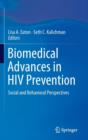 Biomedical Advances in HIV Prevention : Social and Behavioral Perspectives - Book