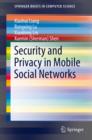 Security and Privacy in Mobile Social Networks - eBook