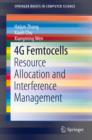 4G Femtocells : Resource Allocation and Interference Management - eBook