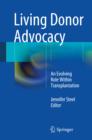 Living Donor Advocacy : An Evolving Role Within Transplantation - eBook