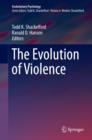The Evolution of Violence - eBook