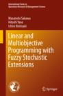 Linear and Multiobjective Programming with Fuzzy Stochastic Extensions - eBook
