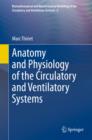 Anatomy and Physiology of the Circulatory and Ventilatory Systems - eBook