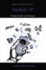 Mobile IP : Present State and Future - eBook